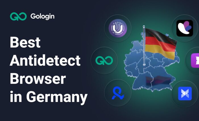 Best Antidetect Browsers in Germany